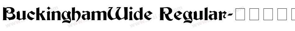BuckinghamWide Regular字体转换